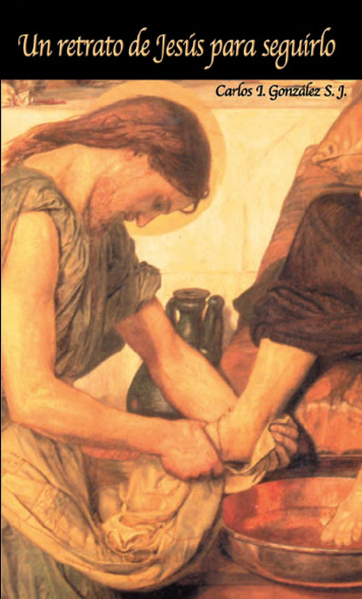 Title details for Un retrato de Jesús para seguirlo by Carlos Ignacio González, S. J. - Available